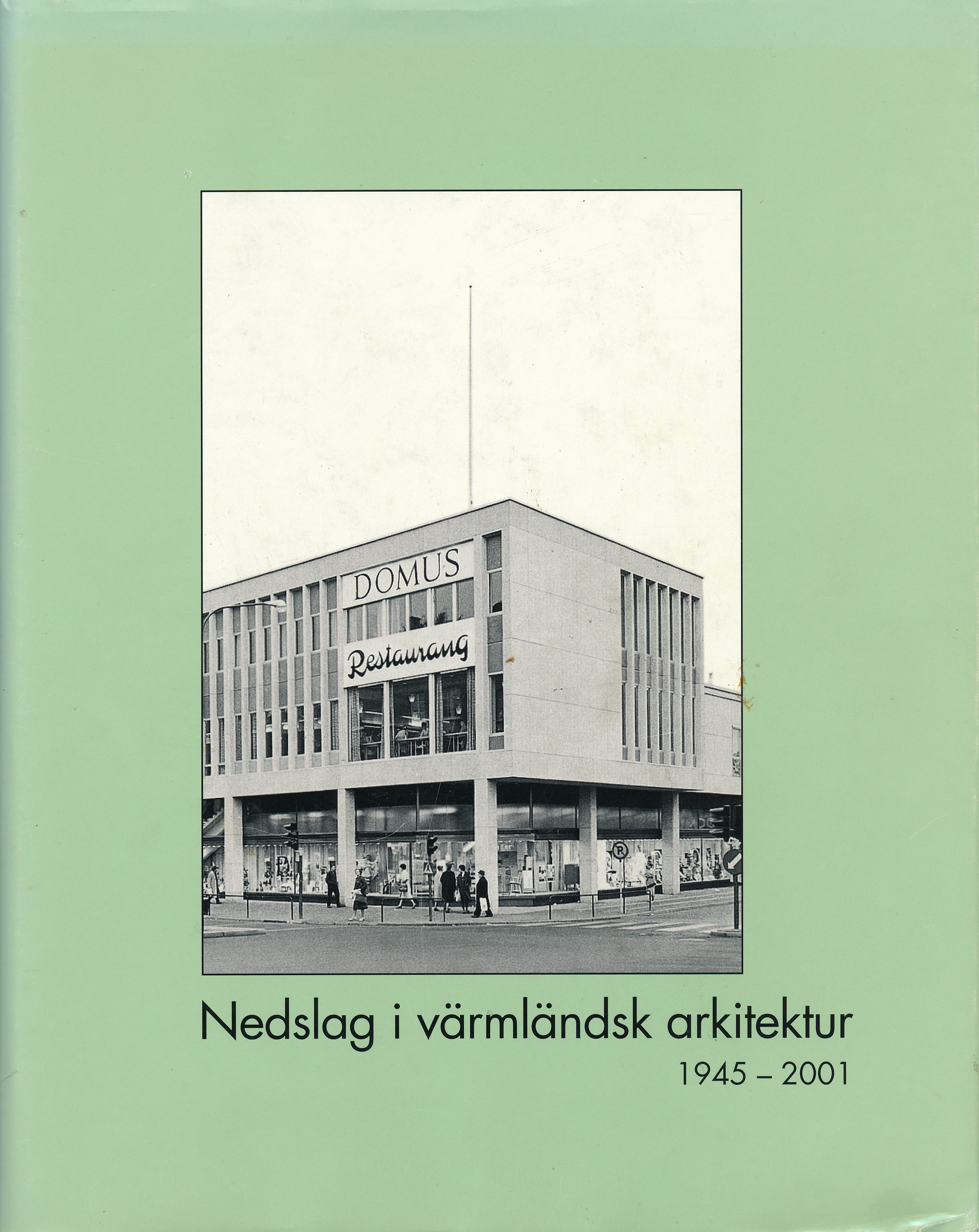 Nedslag i värmländsk arkitektur