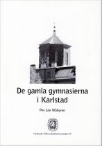 De gamla gymnasierna i Karlstad