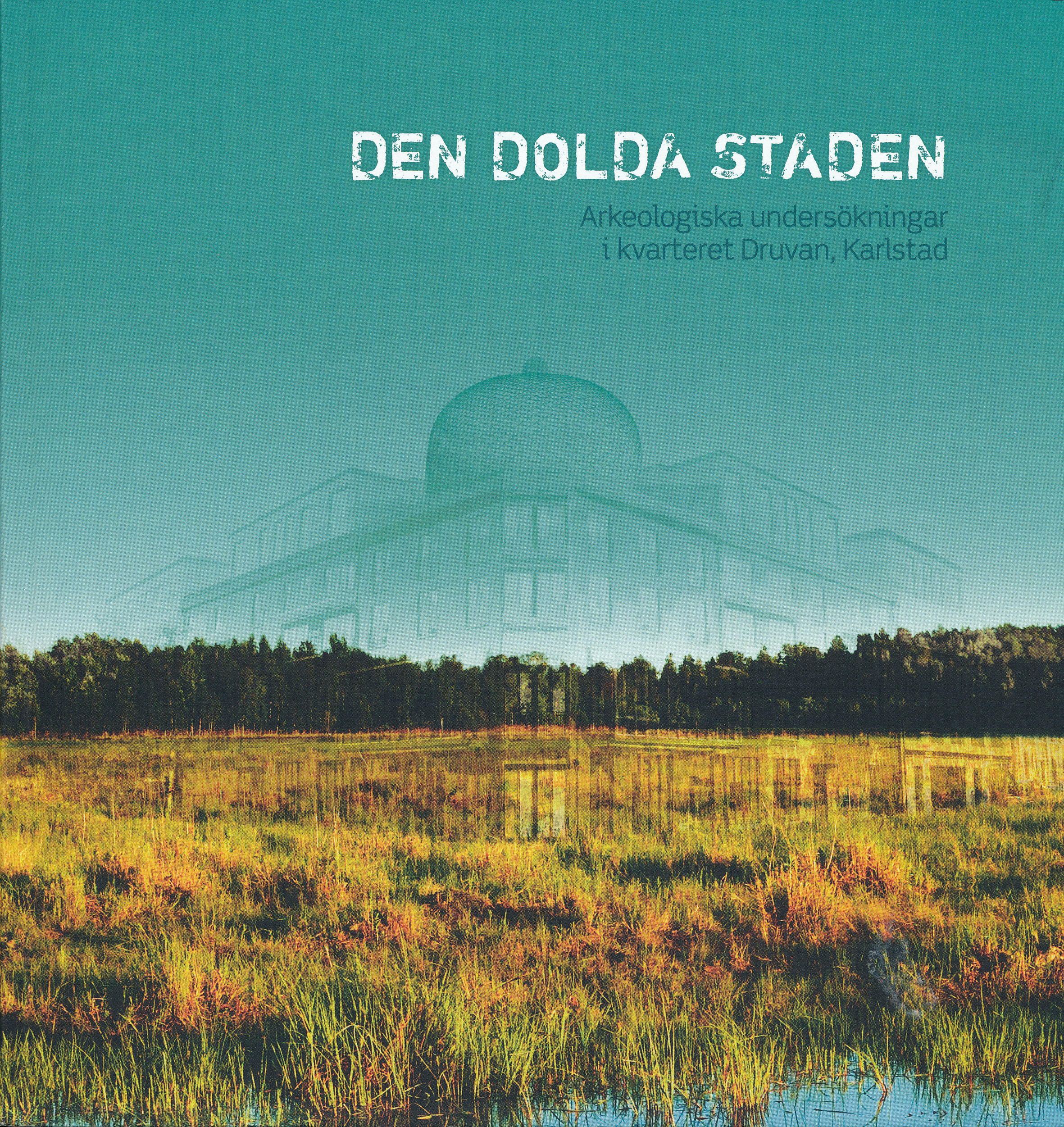 Den dolda staden
