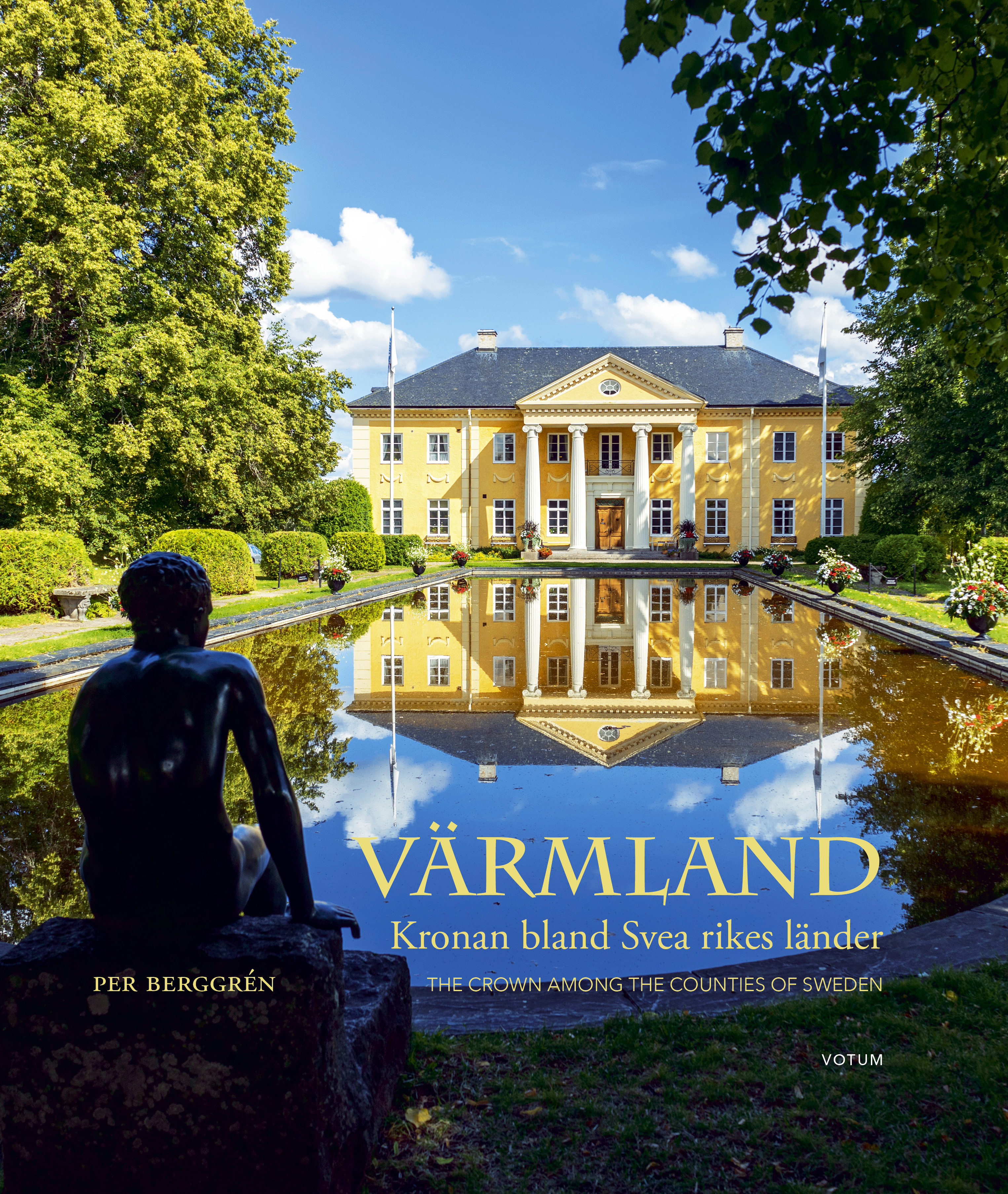 Värmland. Kronan bland Svea rikes länder.