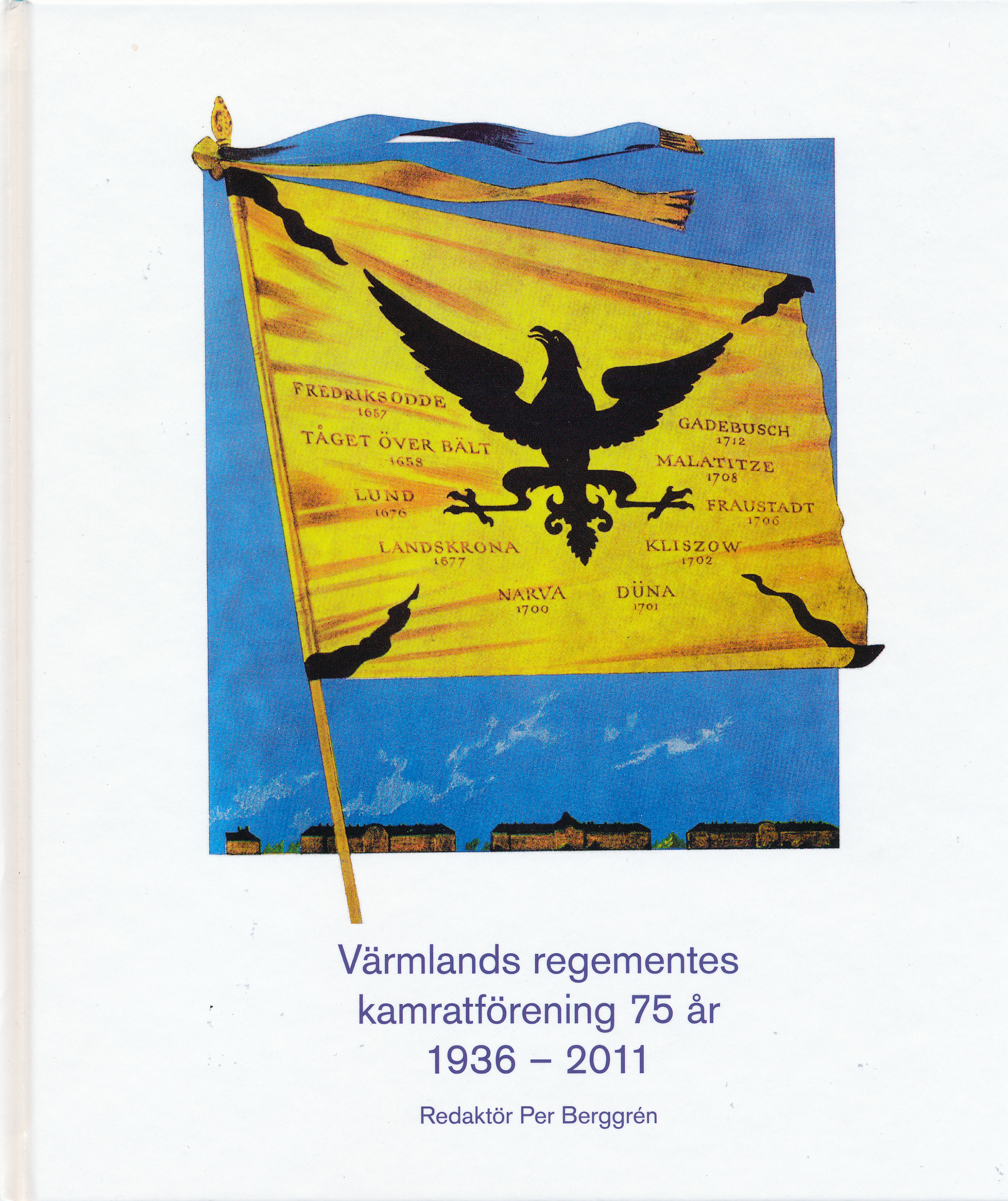 Värmlands bregementes kamratförening 75 år, 1936-2011