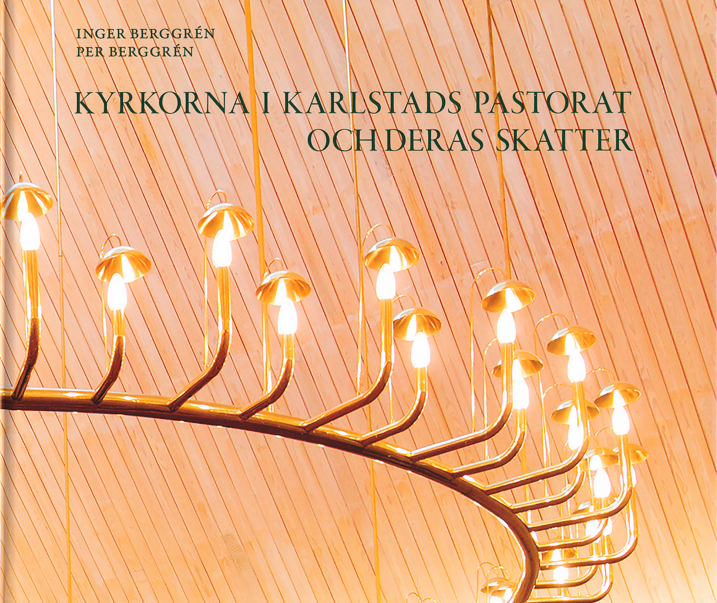 Kyrkorna i Karlstads patorat och deras skatter