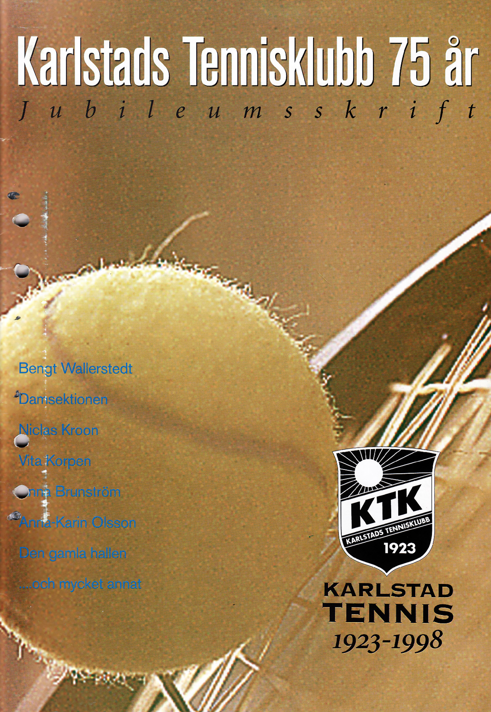 Karlstads Tennisklubb, 75-årsjubileum.